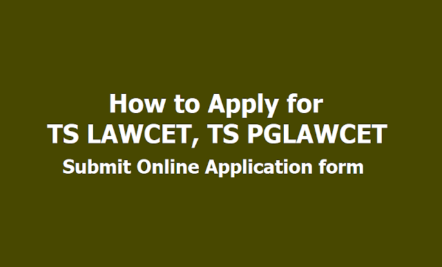 How to Apply for TS LAWCET, TS PGLAWCET 2019, Submit Online Application form till April 15 How to Apply for TS LAWCET, TS PGLAWCET