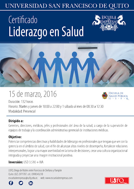  La Escuela de Empresas de la Universidad San Francisco de Quito invita al  Certificado en Liderazgo en Salud