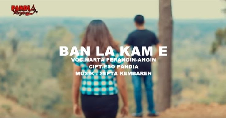 Narta Perangin Angin Ban La Kam E Lirik Lagu Karo Terbaru 2018 Beserta Arti Bahasa Indonesia Playlist Kamu