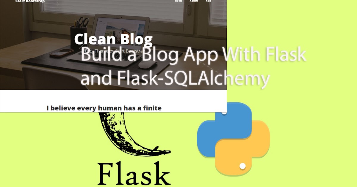 Build a Blog App With Flask and FlaskSQLAlchemy Tutorial101