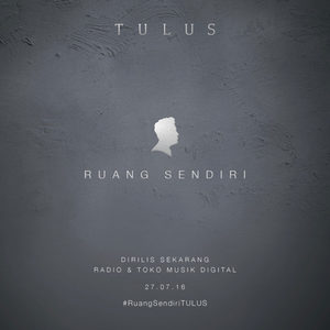 Tulus - Ruang Sendiri Download Tulus - Ruang Sendiri