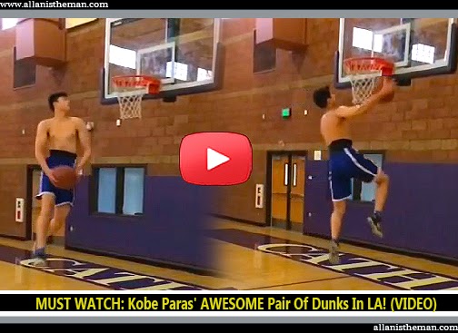 MUST WATCH: Kobe Paras' AWESOME Pair Of Dunks In LA! (VIDEO)