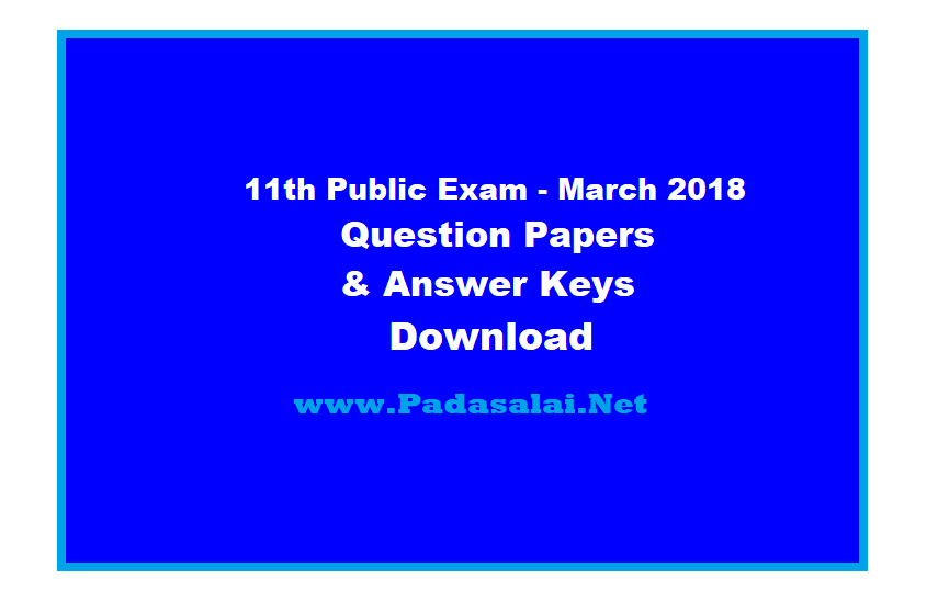 11th public exam march 2018 question papers answer keys download