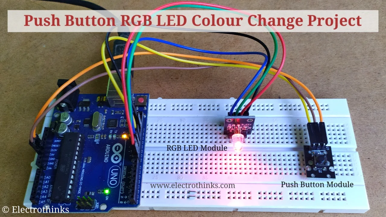 Push Button RGB LED Color Change Project