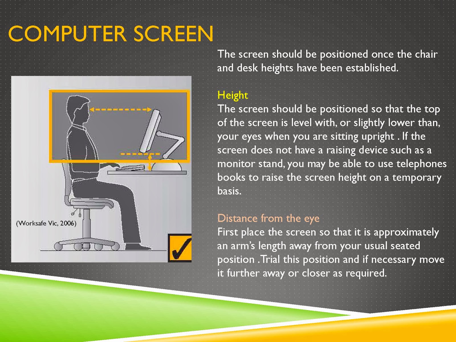 COMPUTER SCREEN HEIGHT AND DISTANCE FROM THE EYE