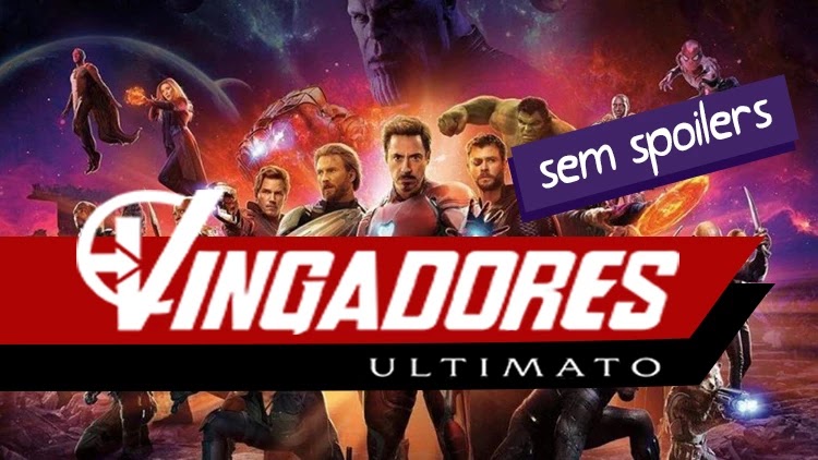 VINGADORES ULTIMATO VINGADORES: ULTIMATO sem spoilers