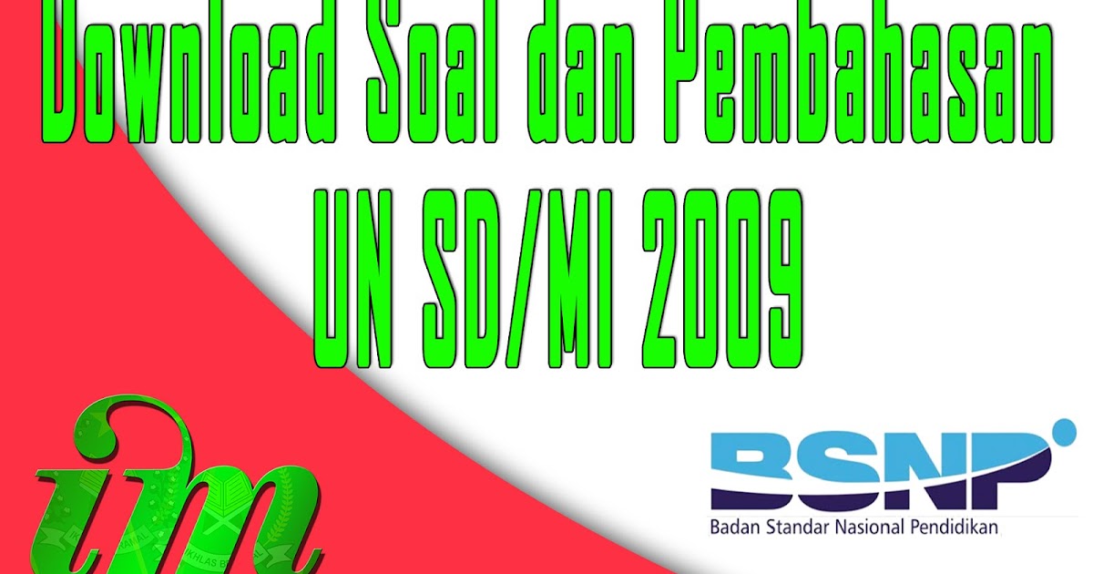 Download Soal Dan Pembahasan Un Sd Mi 2009 Info Madrasah