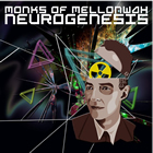 Monks of Mellonwah: Neurogenesis EP