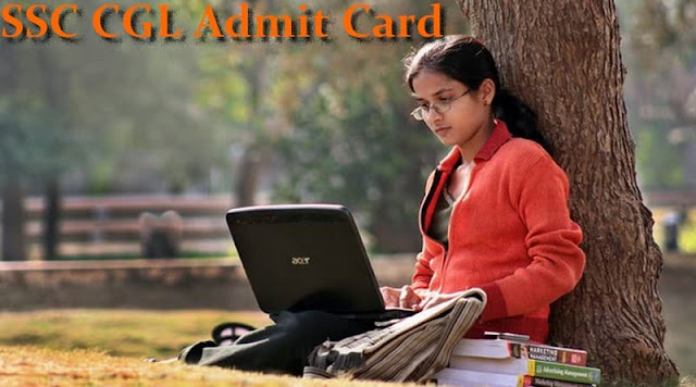 SSC CGL Admit Card SSC CGL Admit Card