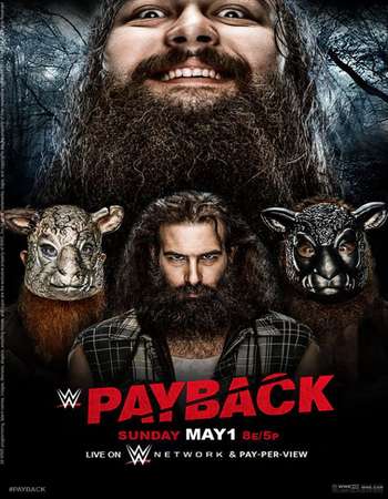 WWE Payback 1st May 2016 PPV 700MB HDTV x264 Free Download Watch Online At downloadhub.in
