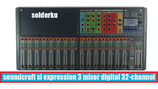 spesifikasi soundcraft si expression 3 Digital Mixer 32-channel