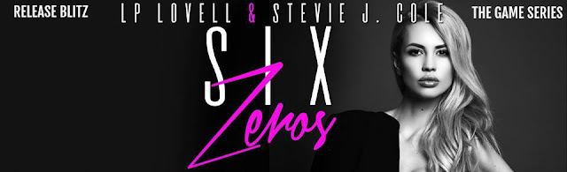 Six Zeros ( The Game Series Book #6) by LP Lovell and Stevie J. Cole