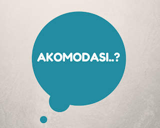 Pengertian Akomodasi | Bentuk-Bentuk & Contoh Akomodasi