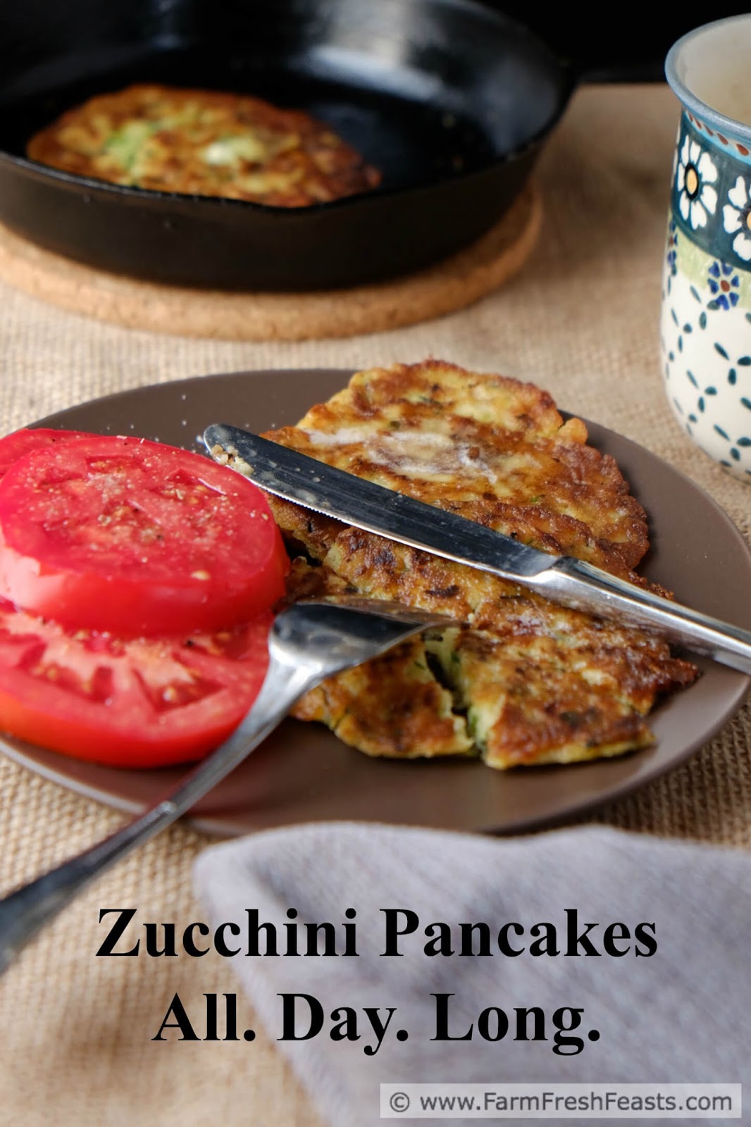 Farm Fresh Feasts Zucchini Pancakes for Breakfast, Lunch or Dinner