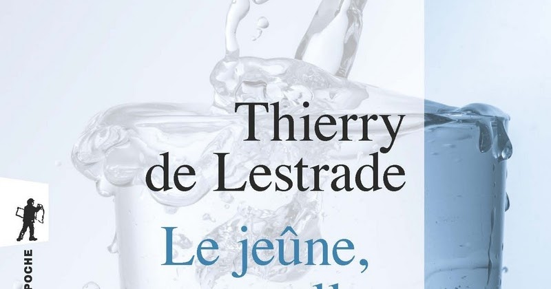 Le Jeûne Une Nouvelle Thérapie Thierry De Lestrade Le jeûne, une nouvelle thérapie ? | BIBLIO-SCIENCES