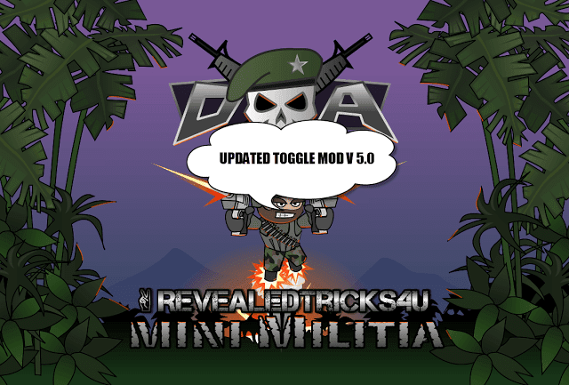 Toggle Mod V5 0 Bullets Per Shot Respawn Time Mini Militia V2 2 23 Android Works On Multiplayer Revealedtricks4u Latest And Revealed Tricks For U