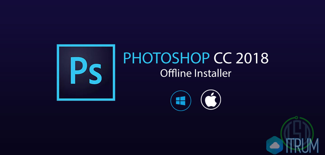 Adobe CC 2018 v19.1.2 Full x86 x64 Tân Hồng IT Chia Sẻ