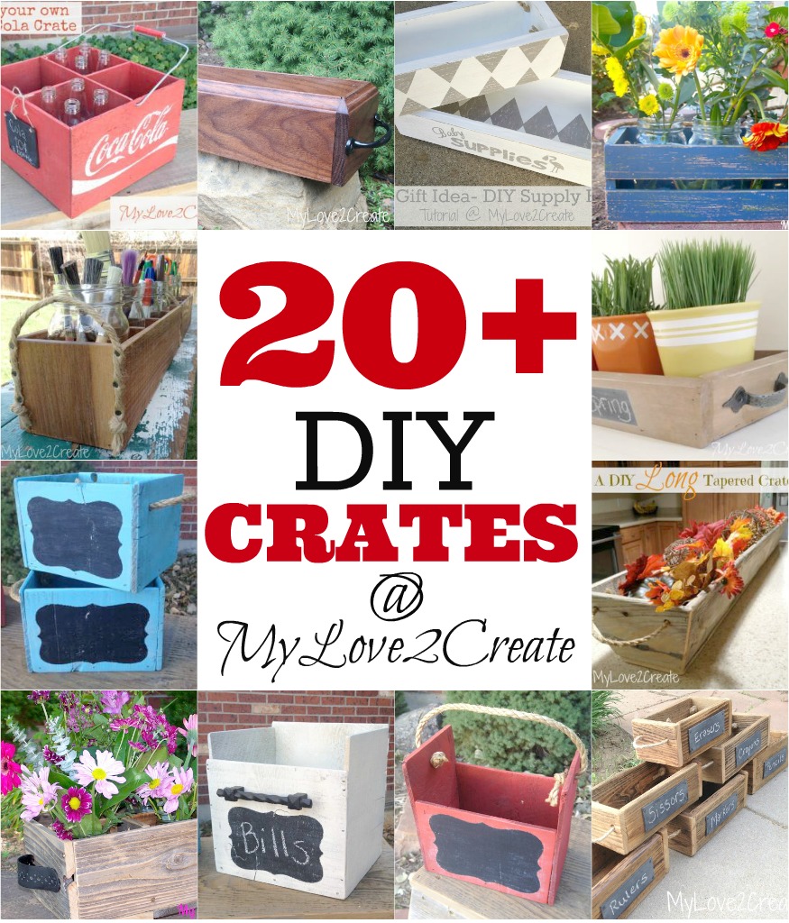 MyLove2Create, 20+ DIY Crates