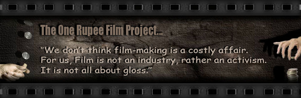 The 0ne Rupee Film Project