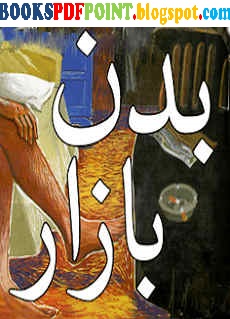 Badan Bazar Free Download Urdu Novel Book Pdf - Books Pdf Point - Read Online And Download Free Urdu Novels And Books