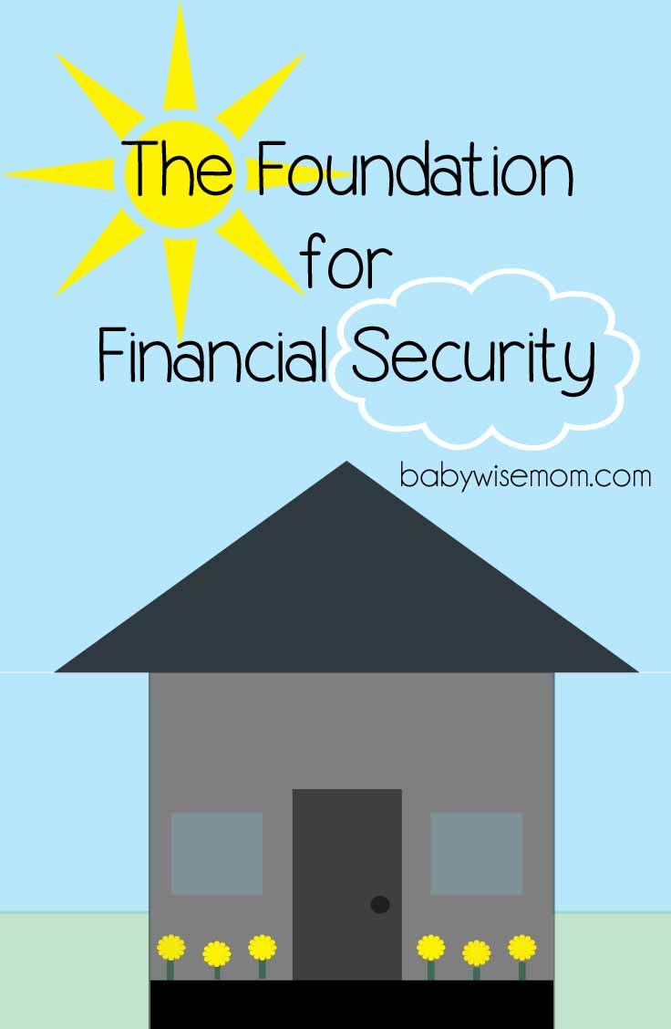 The Foundation for Financial Security - Chronicles of a Babywise Mom