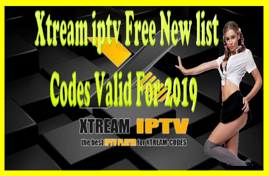 Xtream Iptv Free New List Codes Valid For Free Iptv