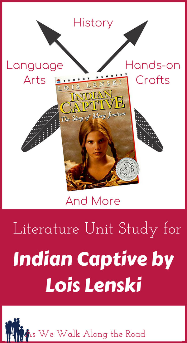 Literature unit study for Indian Captive Literature unit study for Indian Captive