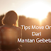 5 Tips Ampuh Move On Dari Mantan Gebetan Yang Gagal Kamu Miliki