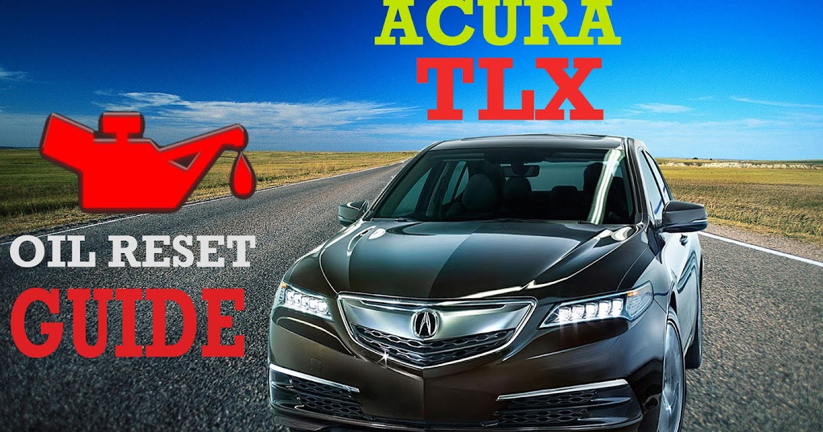 Acura TLX Oil Reset Guide Quick, Simple and Effective Automotive Equipment Dealer Philippines