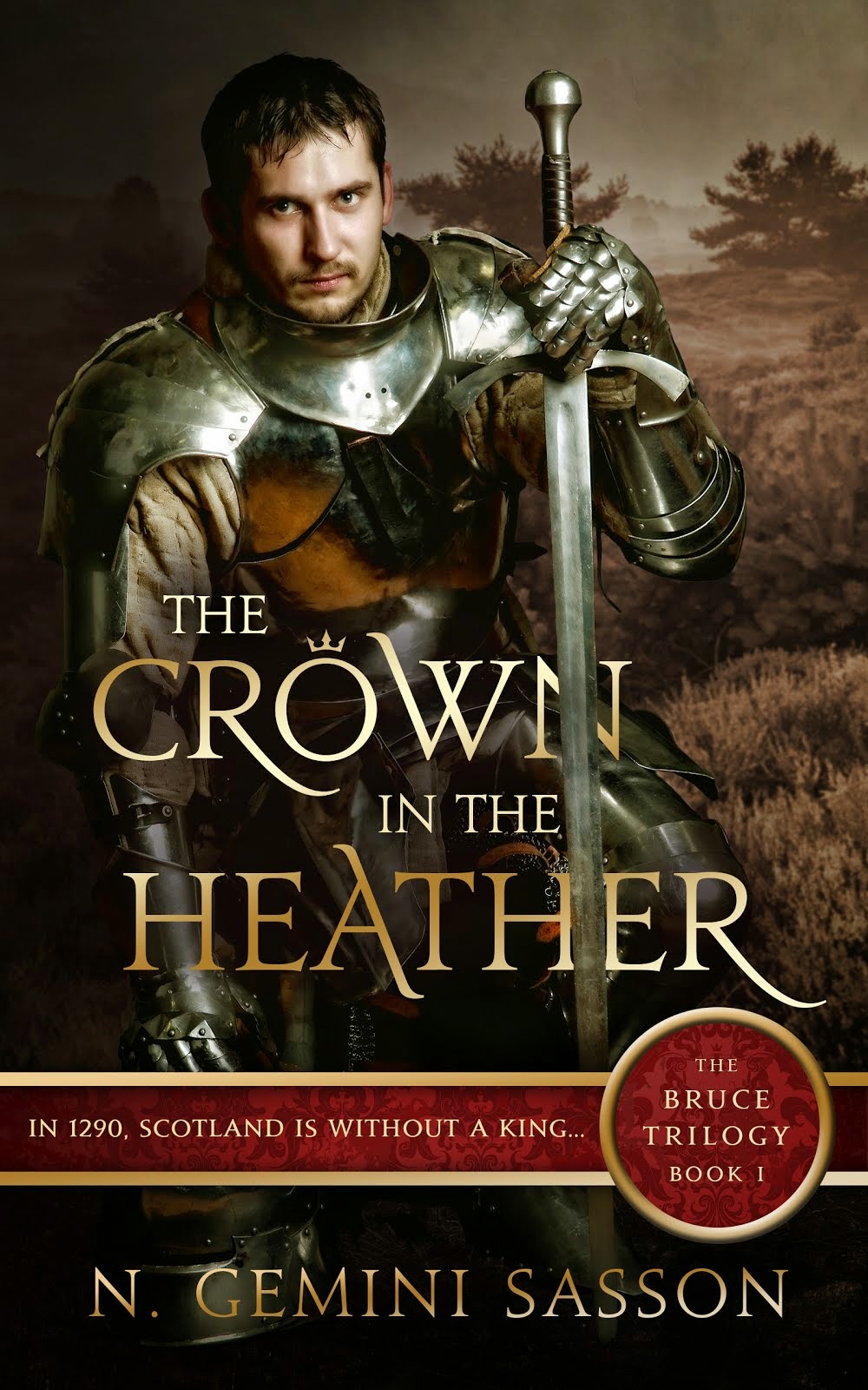 The Crown in the Heather (The Bruce Trilogy: Book I)