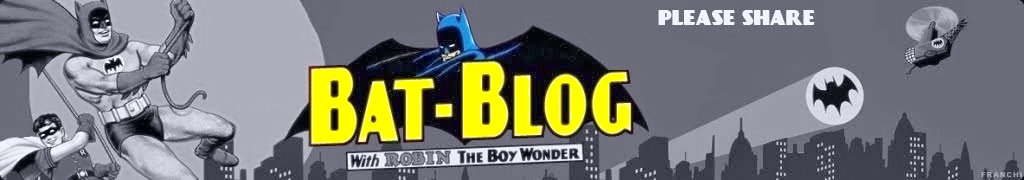 BAT - BLOG : BATMAN TOYS and COLLECTIBLES