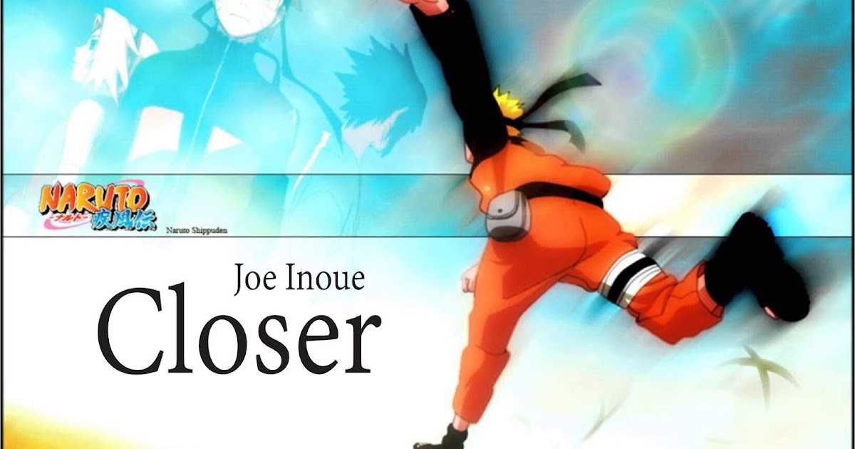 closer naruto song closer naruto song
