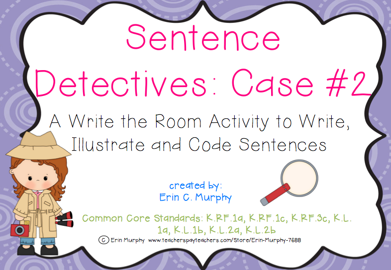http://www.teacherspayteachers.com/Product/Sentence-Detectives-Case-2-A-Write-the-Room-Activity-1255631