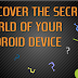 Hidden Android Secret Codes For Samsung, HTC, Motorola, Sony, LG And Other Devices: Part - 1