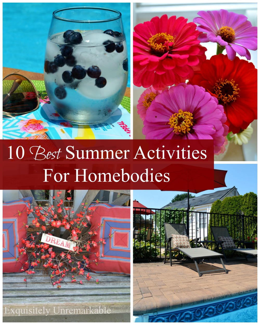 Top Ten Summer Activities For Homebodies Exquisitely Unremarkable