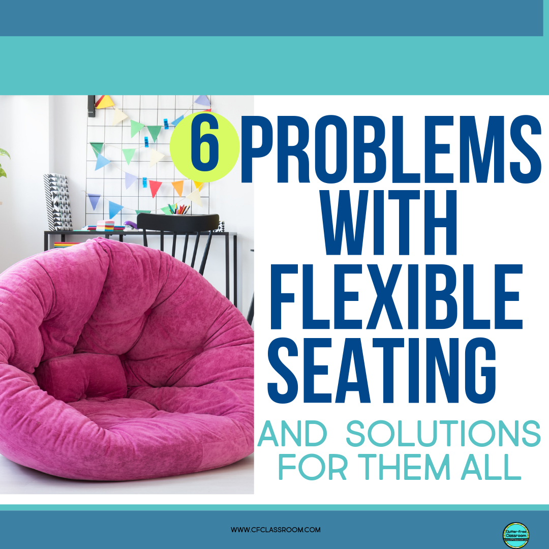 FLEXIBLE SEATING ClutterFree Classroom
