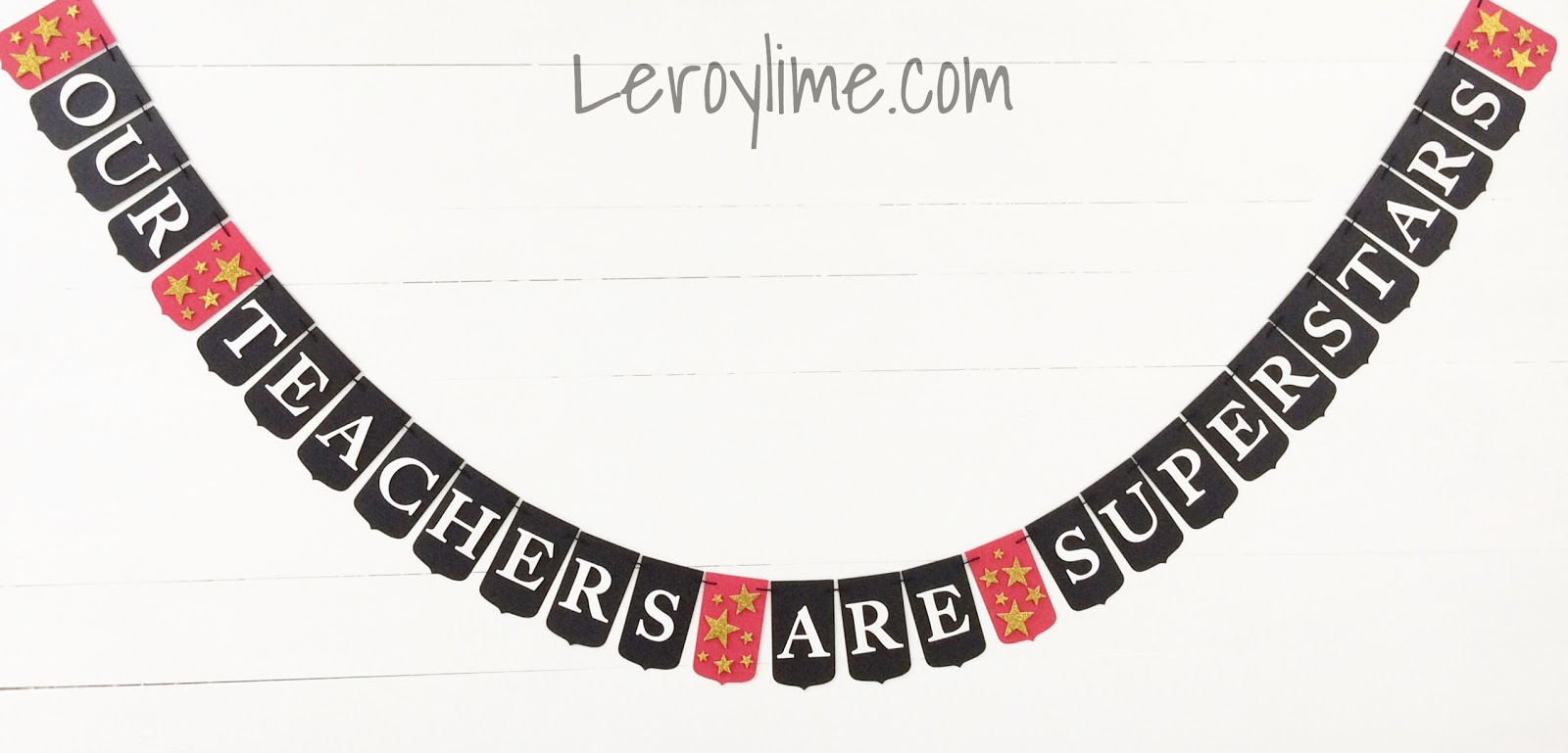 LeroyLime: Teacher Appreciation Banner