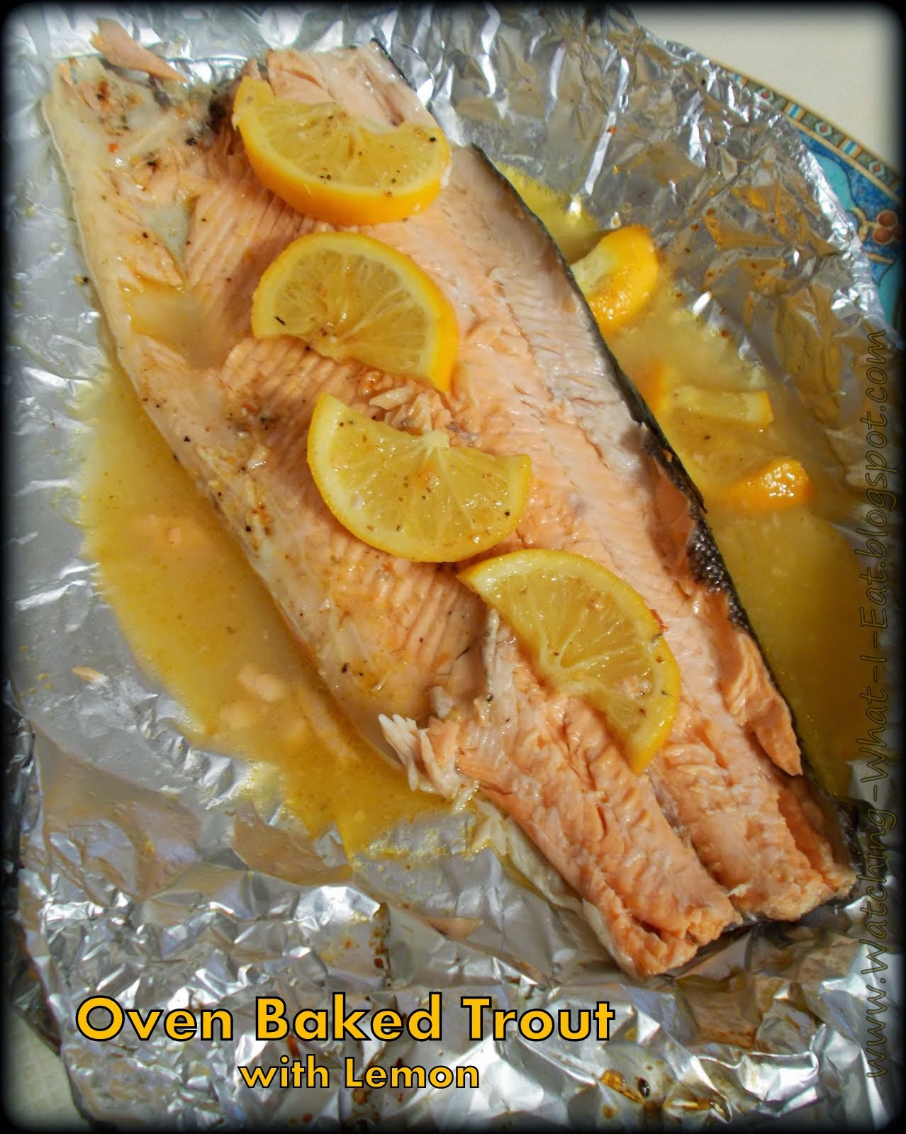 Watching What I Eat Oven Baked Trout with Lemon