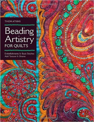 Beading Artistry for Quilts by Thom Atkins