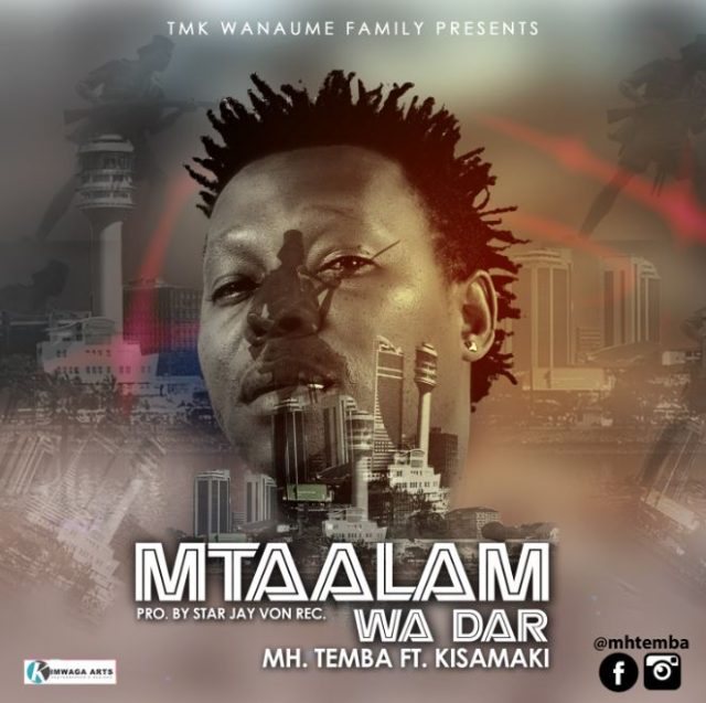 Mh. Temba Ft. Kisamaki - Mtaalam wa Dar Mtaalam wa Dar