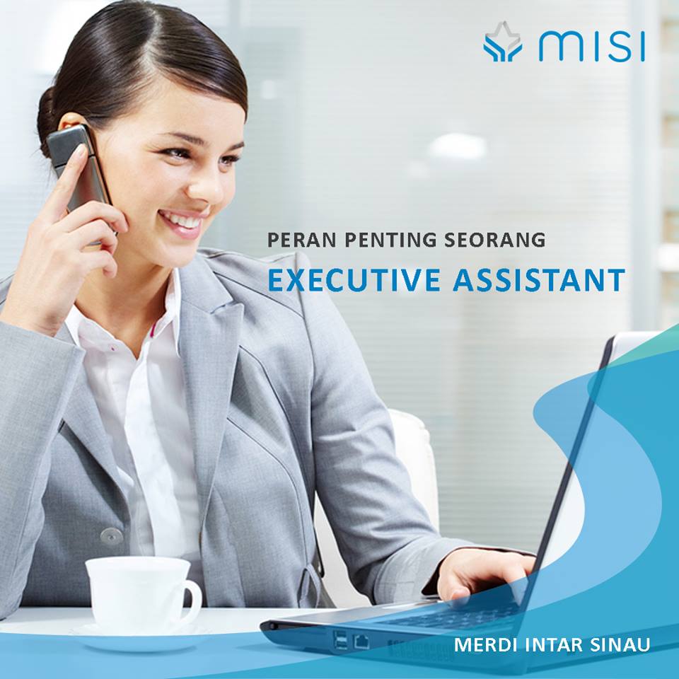 Cara Mudah Menjadi Seorang Excecutive Assistant yang Handal Cara Mudah Menjadi Seorang Excecutive Assistant yang Handal