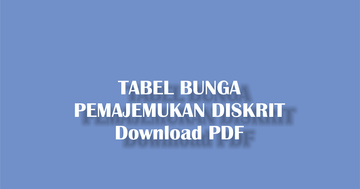Tabel Bunga Pemajemukan Diskrit Pdf Download Mahasiswa Kuliah Nangkring