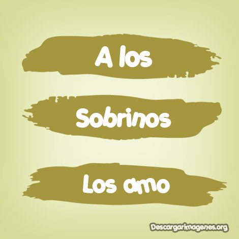 Sobrinos mensajes bellos para enviar.