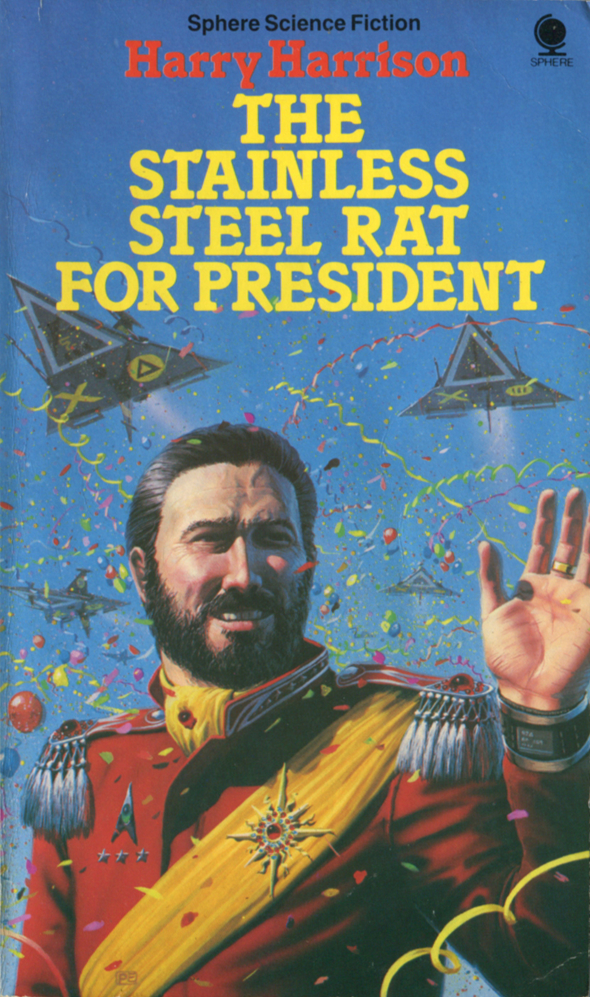 SkiFfy THE STAINLESS STEEL RAT FOR PRESIDENT