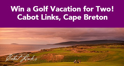 UnderPar Golfing Vacation Sweepstakes UnderPar is giving away a golfing vacation for two to Cabot Links Golf Resort in Cape Breton with flights, transportation, hotel, three days of golfing and more!
