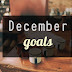 December Goals