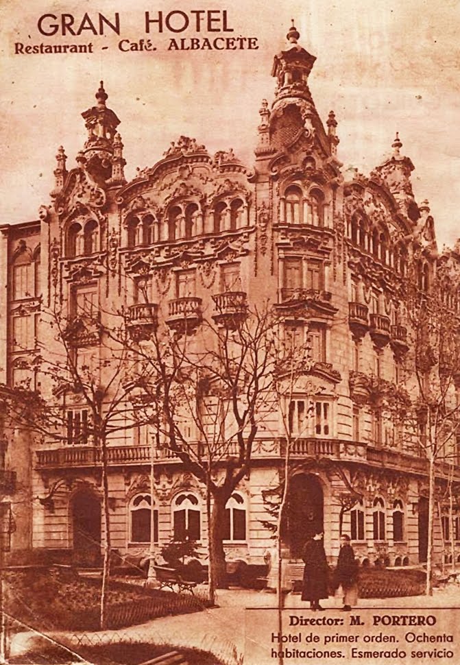 FOTOS CON HISTORIA EL GRAN HOTEL DE ALBACETE Con Sabor a Albacete