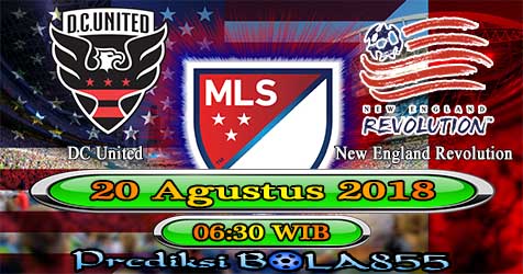 Prediksi Bola855 DC United vs New England Revolution 20 Agustus 2018 Prediksi Bola855 DC United vs New England Revolution 20 Agustus 2018