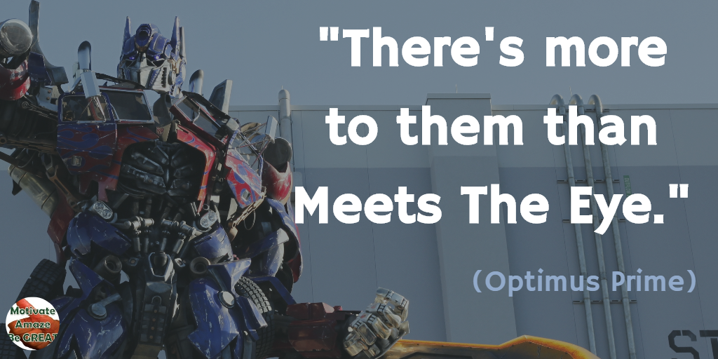 31 Optimus Prime Quotes For Wisdom & Leadership Motivate Amaze Be