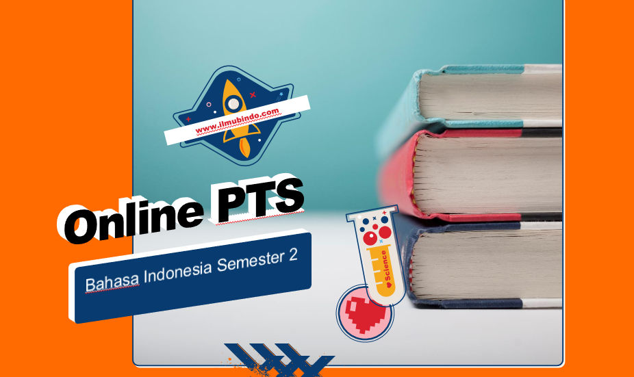 √Soal Online PTS Bahasa Indonesia Kelas 7 Semester 2 K13